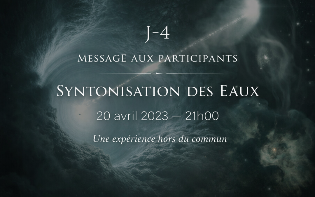 Message à l’attention des personnes qui vont recevoir la Syntonisation des Eaux