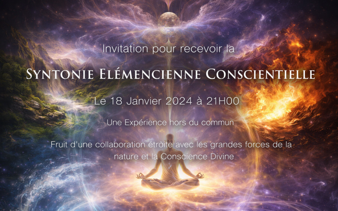 Invitation à la Syntonie Elémencienne Conscientielle