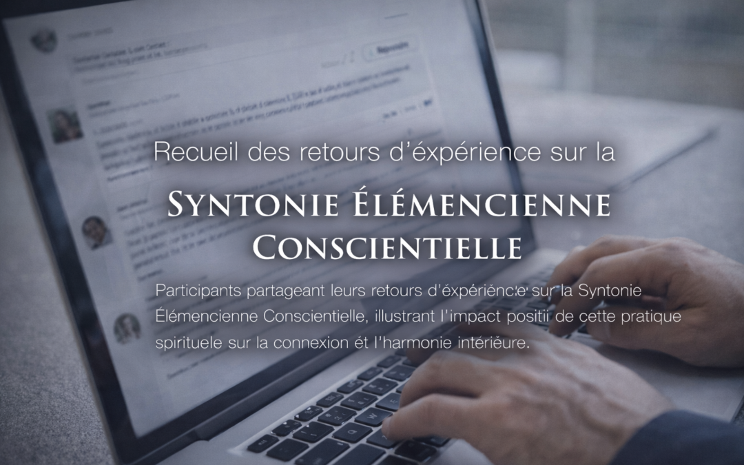 Recueil des retours d’expérience sur la Syntonie Elémencienne Conscientielle